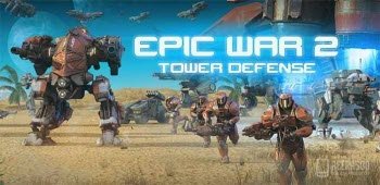 Взломанная версия Epic War TD 2 на андроид бесплатно
